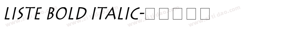 Liste Bold Italic字体转换